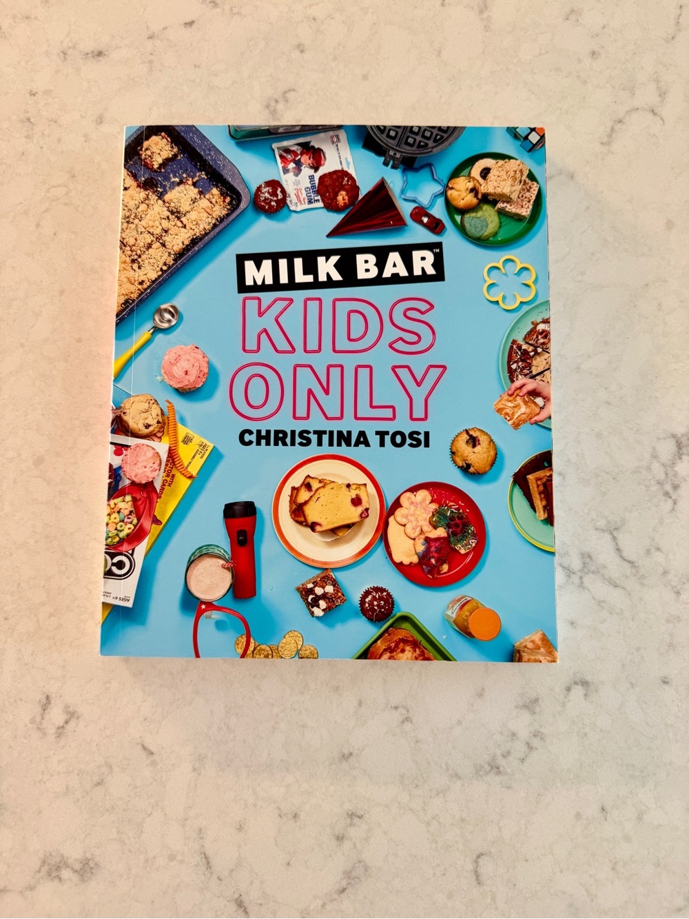 Milk Bar Kids Only Cookbook by Christina Tosi NEW